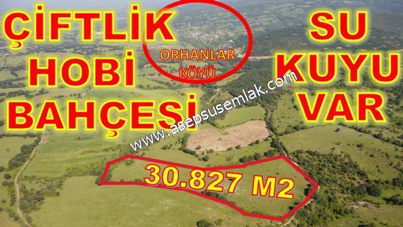 30.827 m2 Çiftlik, Bağ-Bahçe Su Kuyusu Var Kadastro Yola Cepheli