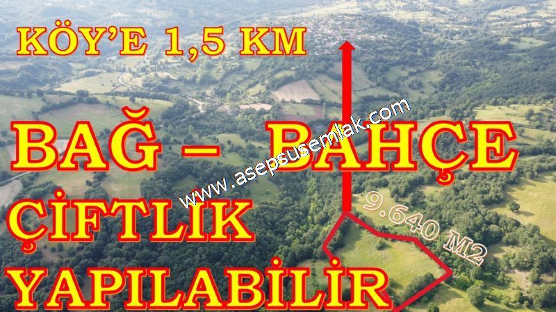 9.640 m2 Çiftlik, Bağ-Bahçe Su Çeşme Var Kadastro Yola Cepheli