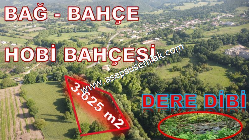 3.625 M2 Güneşli Hobi Bağ-Bahçe Dereye Cepheli Kadastro Yolu Var